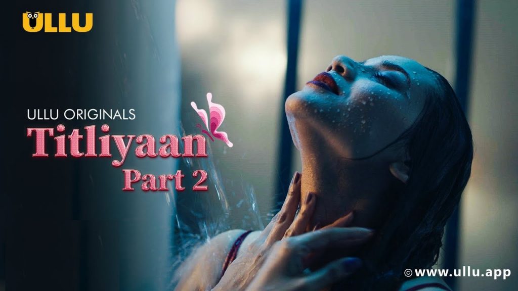 Titliyaan Part 2 Ullu Web Series Watch Online